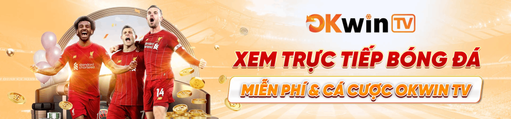 okwintv-xem-truc-tiep-bong-dja-mien-phi-and-ca-cuoc-okwin-tv