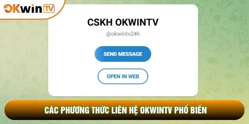 Liên Hệ 1 Các phương thức liên hệ OKWINTV phổ biến