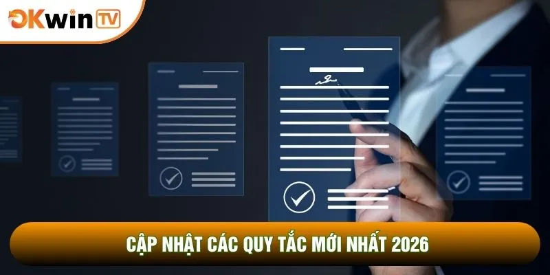 Điều Khoản Và Điều Kiện 3 Cập nhật các quy tắc mới nhất 2026