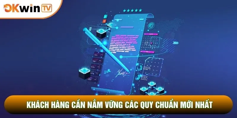 Miễn Trừ Trách Nhiệm 3 Khách hàng cần nắm vững các quy chuẩn mới nhất