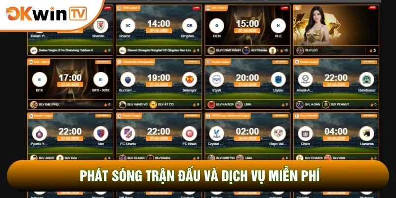Thương Hiệu Okwintv 4 Phát sóng trận đấu và dịch vụ miễn phí